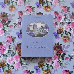 Recipes for Sad Women  by Hector Abad